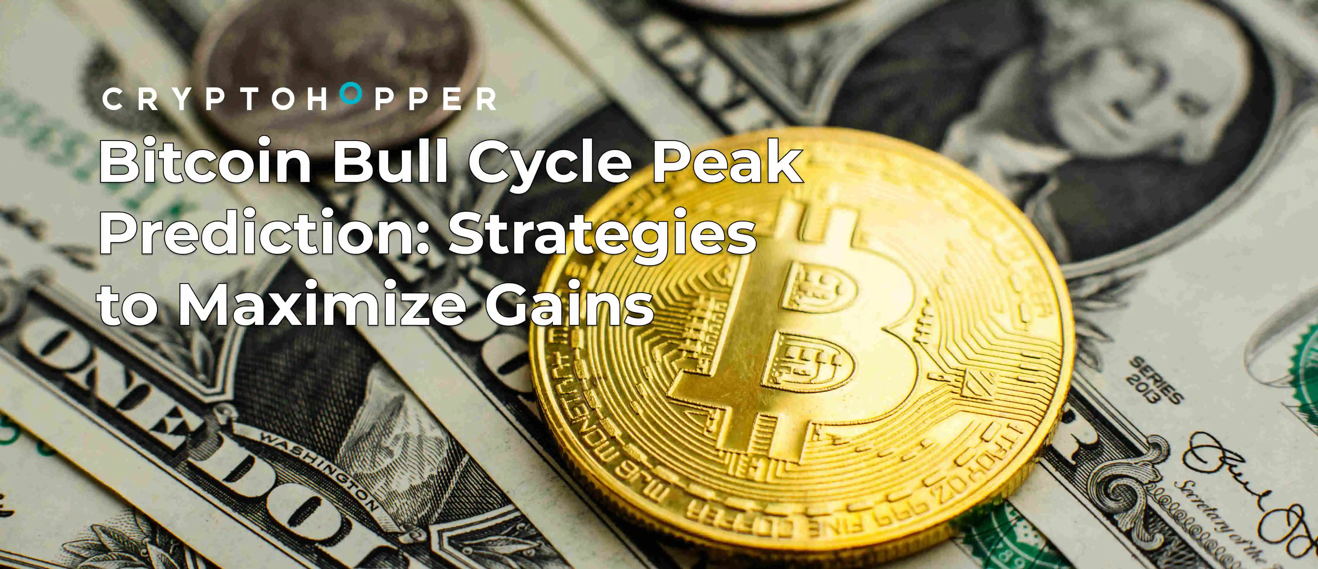 Bitcoin Bull Cycle Peak Prediction: Strategies to Maximize Gains