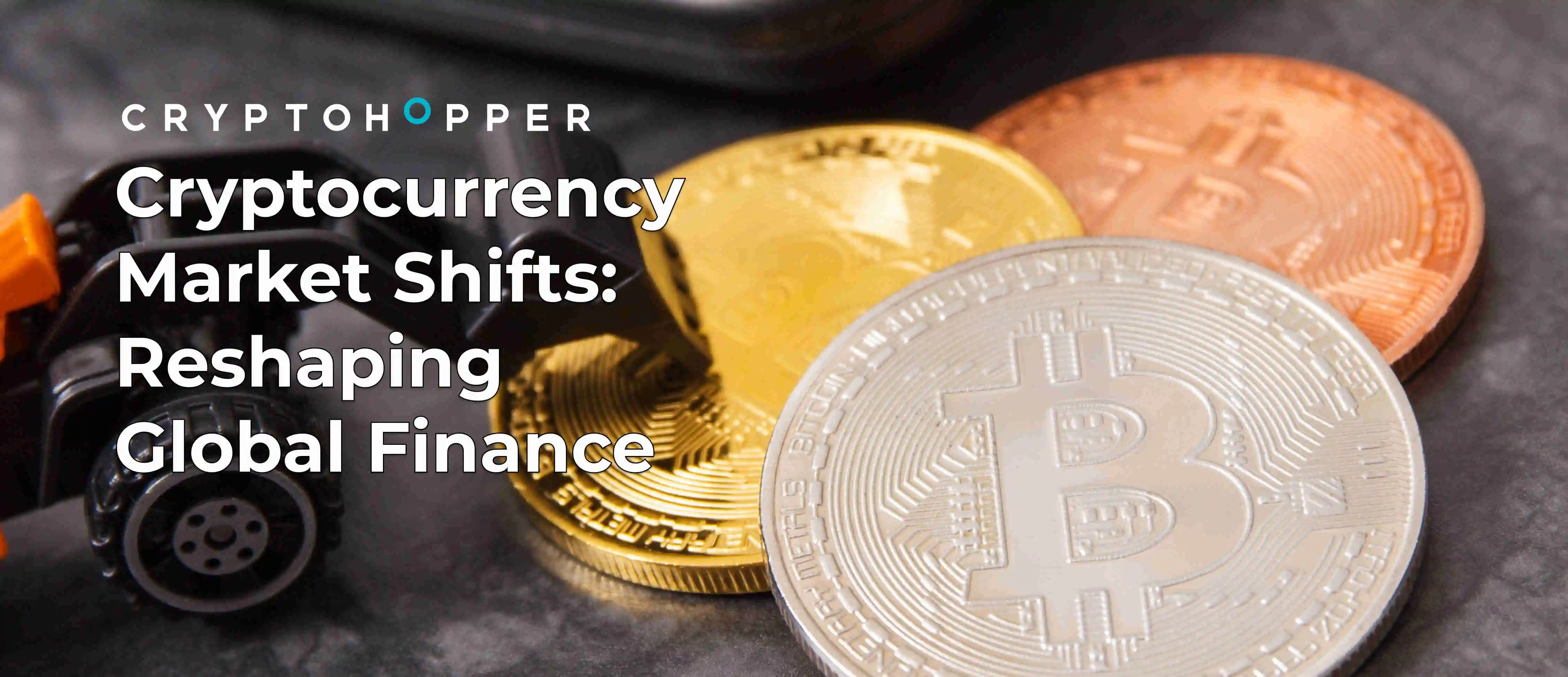 Cryptocurrency Market Shifts: Reshaping Global Finance