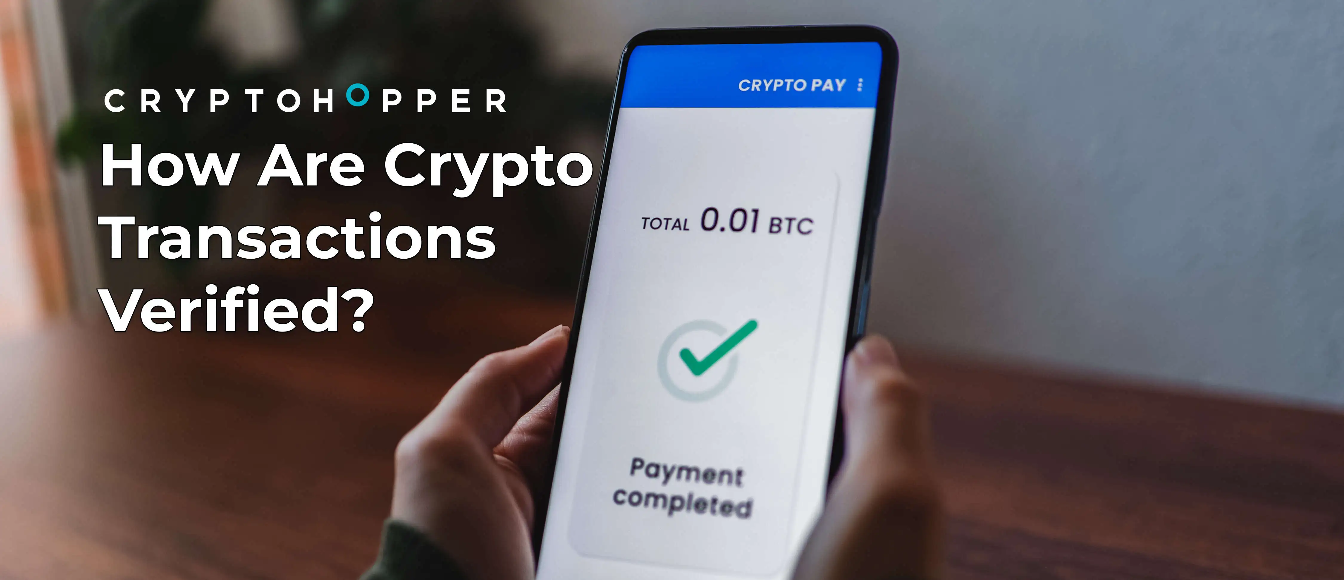 How Are Crypto Transactions Verified?