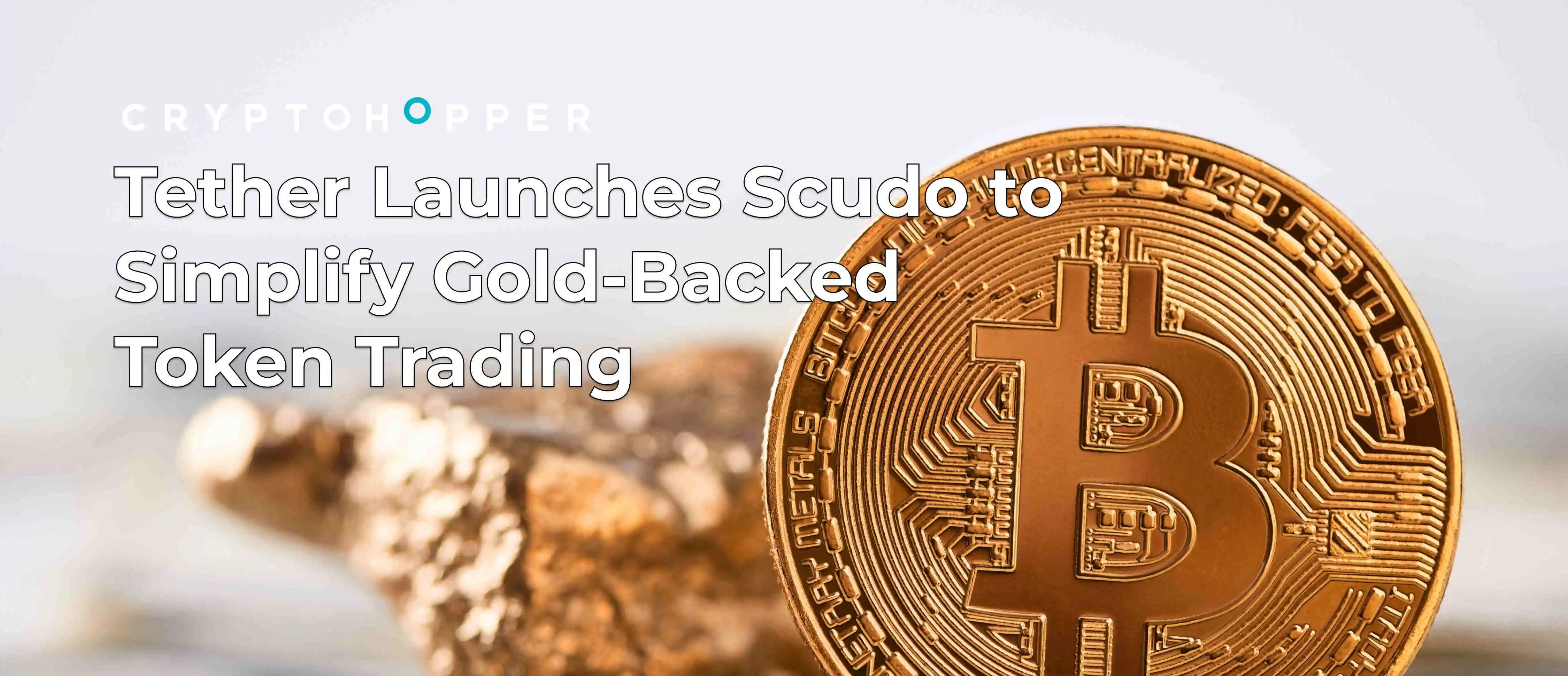 Tether Launches Scudo to Simplify Gold-Backed Token Trading