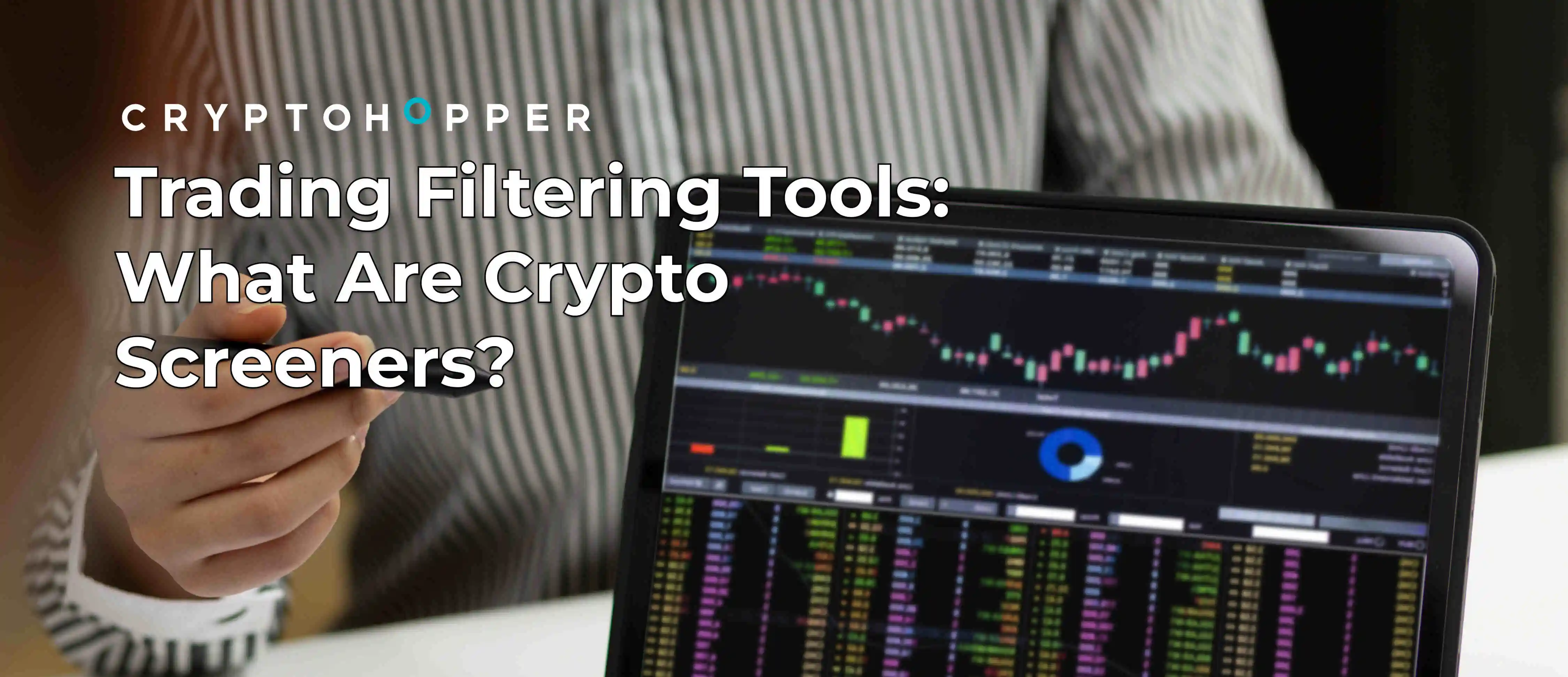 Trading Filtering Tools: What Are Crypto Screeners?