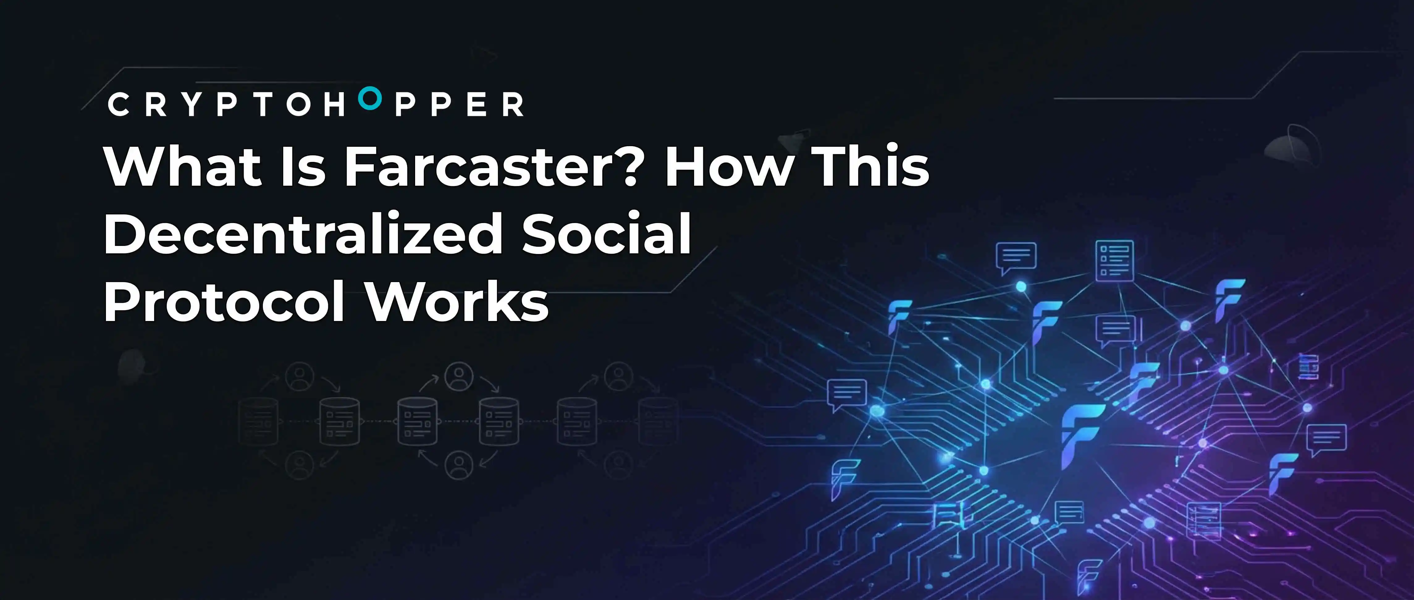 What Is Farcaster? How This Decentralized Social Protocol Works