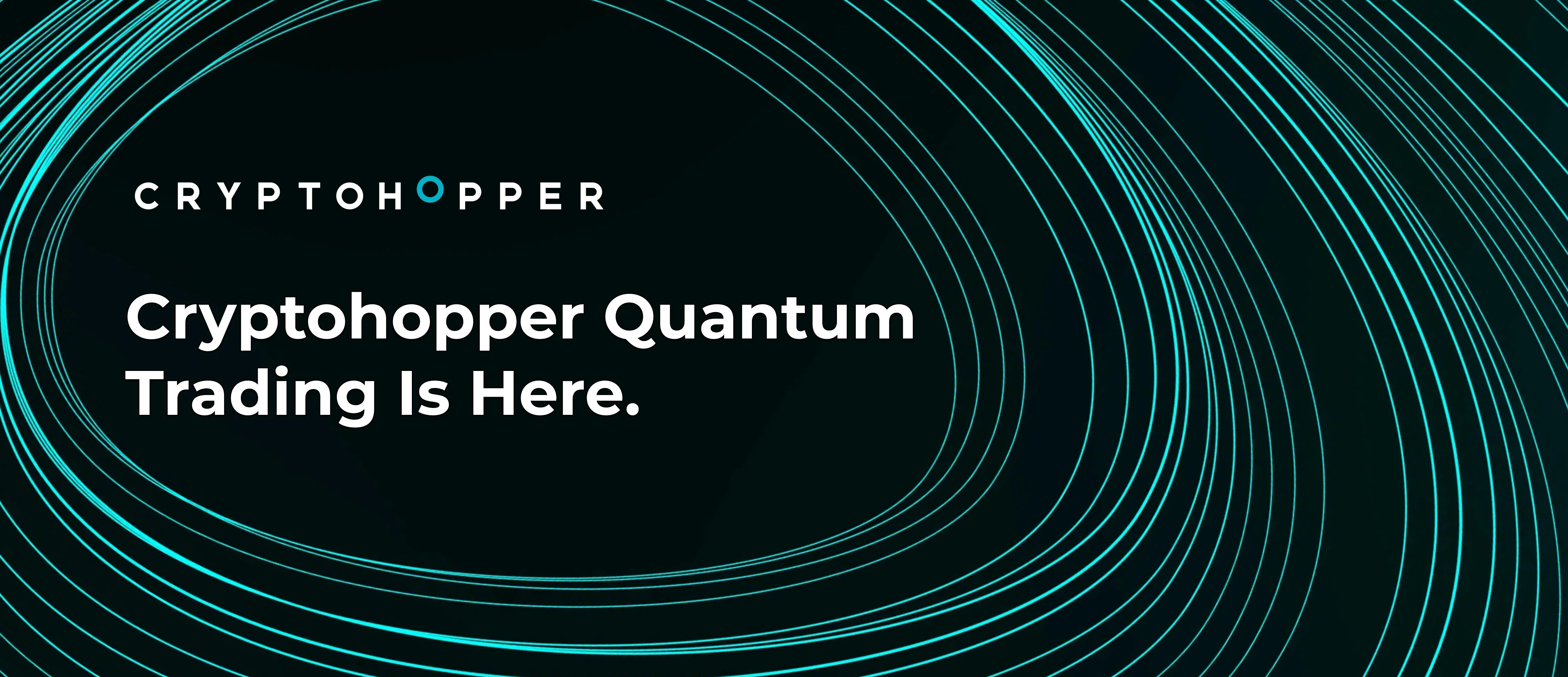 Cryptohopper Unveils Revolutionary Quantum Computing Platform for Crypto  Trading