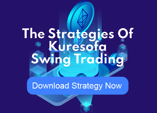 The Strategies of Kuresofa - Swing Trading
