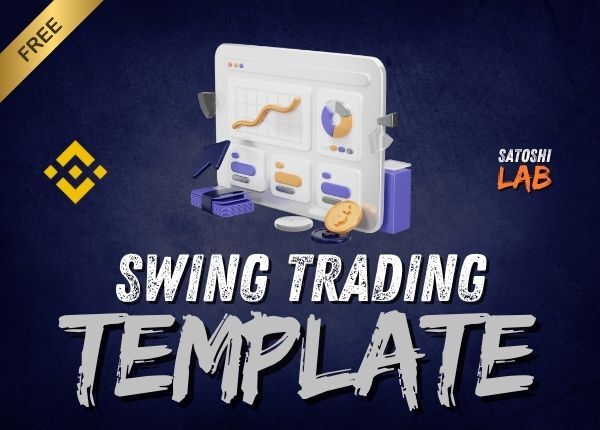 Swing Trading Template - Binance | SatoshiLab