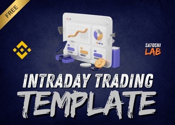 Intraday Trading Template- Binance | SatoshiLab