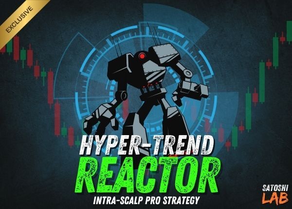 Hyper-Trend Reactor | Intra-Scalp Pro - SatoshiLab