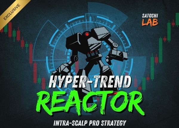 Hyper-Trend Reactor | Intra-Scalp Pro Strategy - SatoshiLab