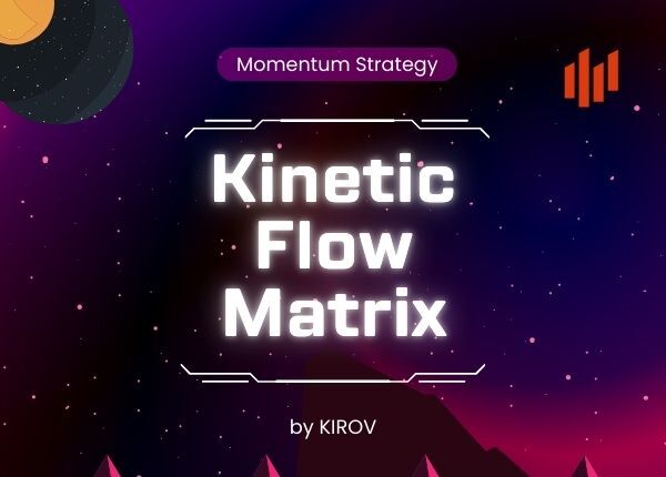 Kinetische Flussmatrix [Kostenlose Strategie] | KIROW
