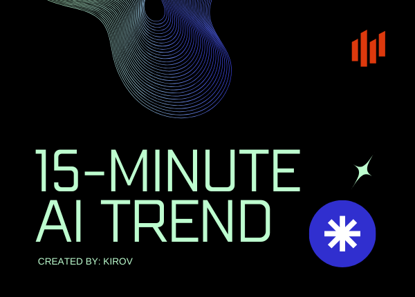15-Minute [AI Trend Strategy] | KIROV