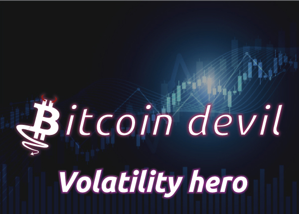 Bitcoin devil - Volatility hero 