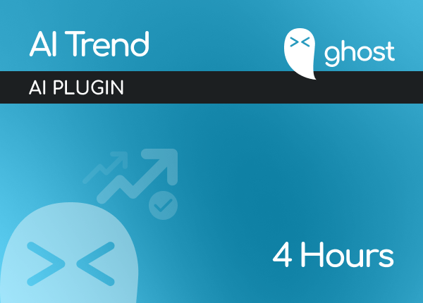 Ghost Trend - 4 Hours
