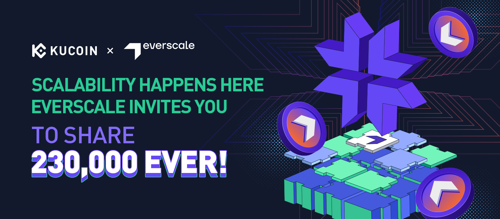 Scalability Happens Here: Everscale Invites You To Share 230,000 EVER!