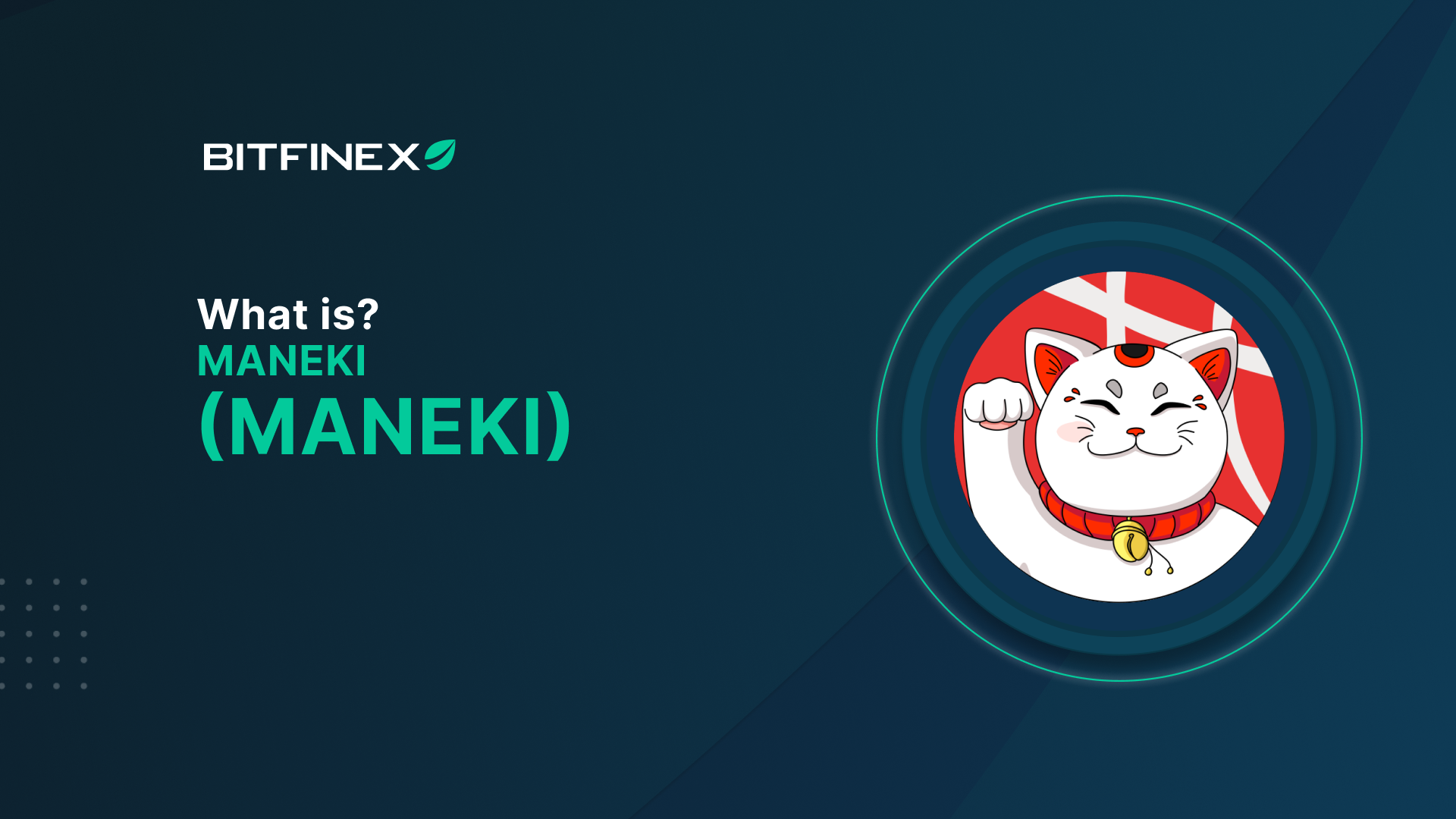 What is Maneki (MANEKI)?